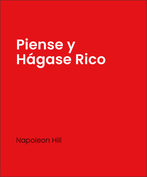 Piense y Hágase Rico - Napoleon Hill