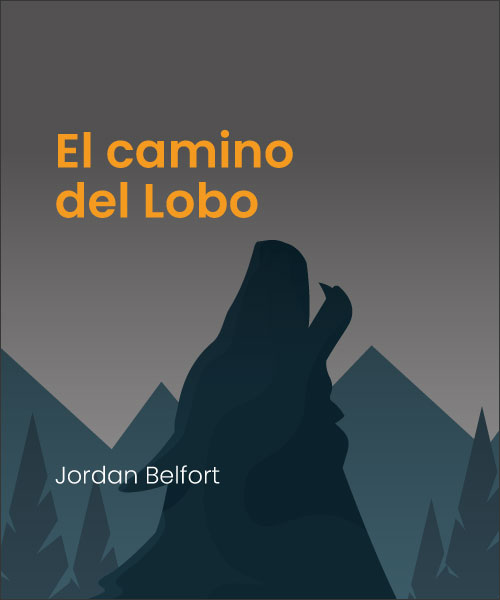 El camino del Lobo de Jordan Belfort