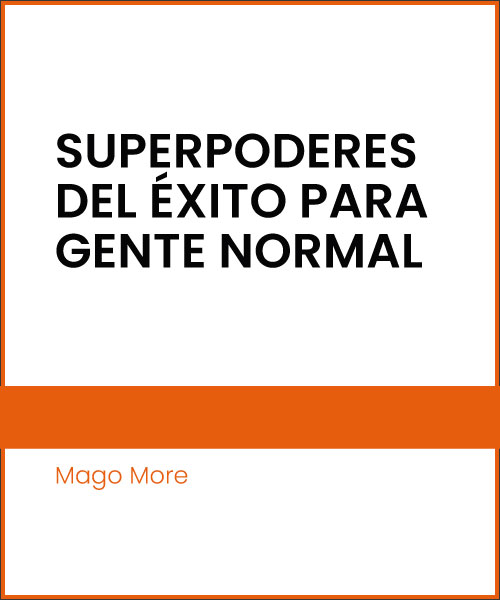 Superpoderes del éxito para gente normal